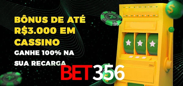bet356 melhor bônus de depósito